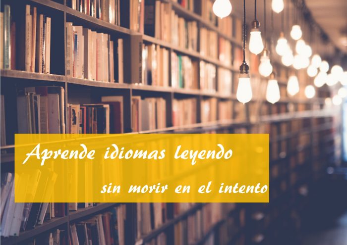 Aprende idiomas leyendo