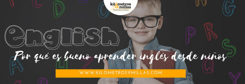 Por que aprender inglés desde niños